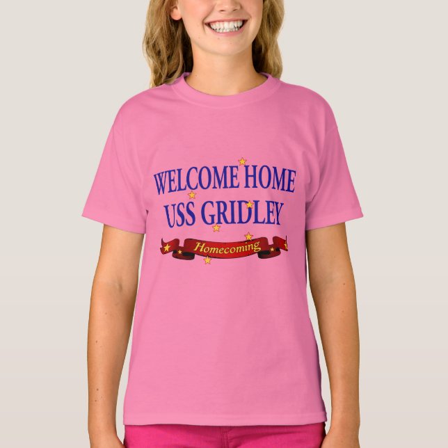 Welcome Home USS Gridely T-Shirt (Front)