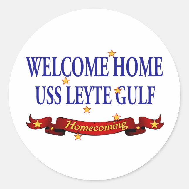 Welcome Home USS Leyte Gulf Classic Round Sticker (Front)
