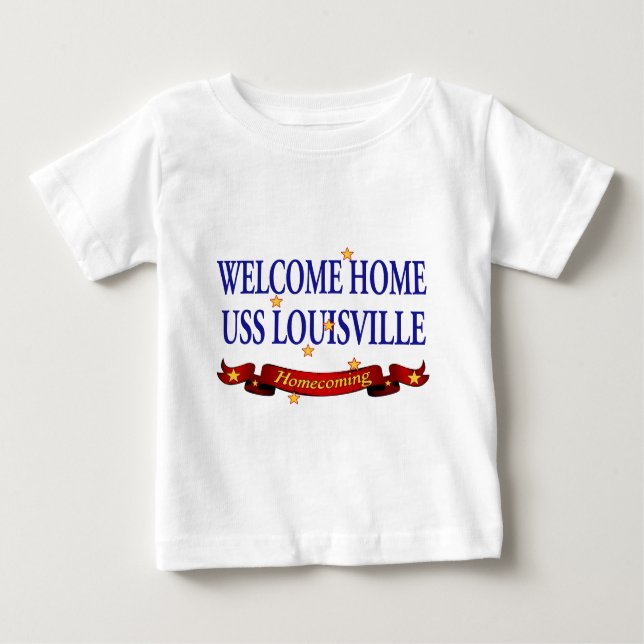 Welcome Home USS Louisville Baby T-Shirt (Front)