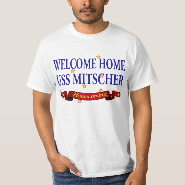 Welcome Home USS Mitscher T-Shirt (Front)