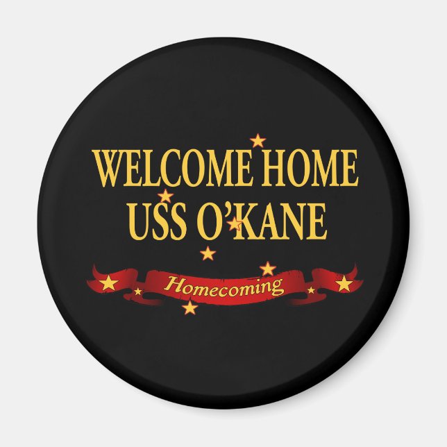 Welcome Home USS O'Kane Magnet (Front)