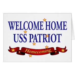 Welcome Home USS Patriot