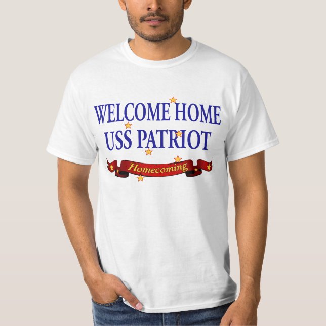 Welcome Home USS Patriot T-Shirt (Front)