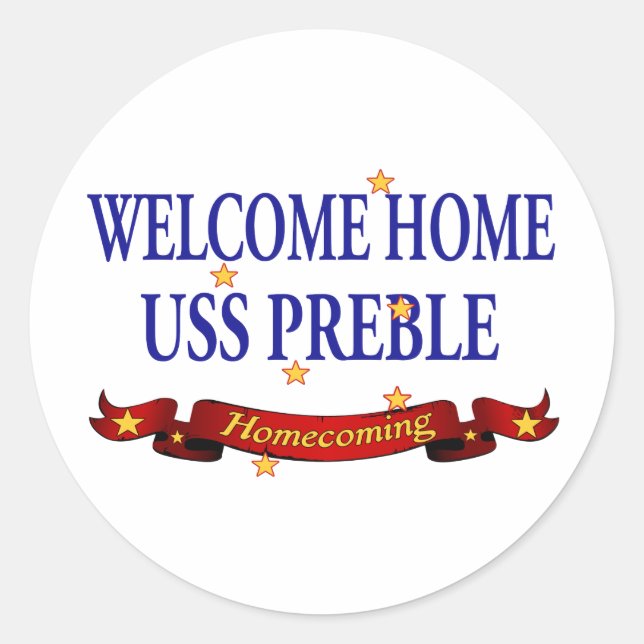 Welcome Home USS Preble Classic Round Sticker (Front)