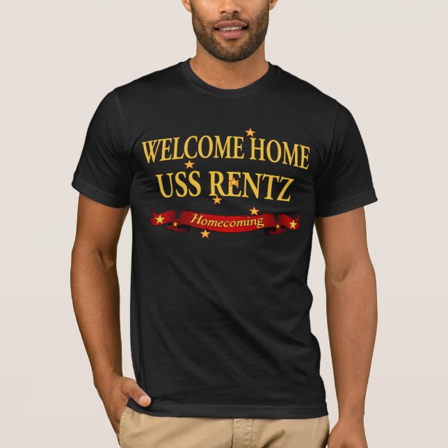 Welcome Home USS Rentz T-Shirt (Front)