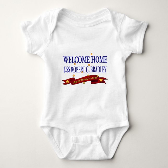 Welcome Home USS Robert G. Bradley Baby Bodysuit (Front)