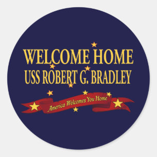 Welcome Home USS Robert G. Bradley Classic Round Sticker