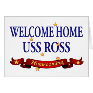Welcome Home USS Ross