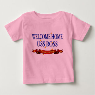 Welcome Home USS Ross Baby T-Shirt