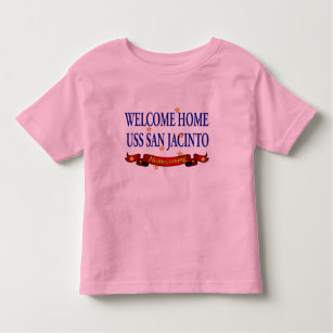 Welcome Home USS San Jacinto Toddler T-Shirt