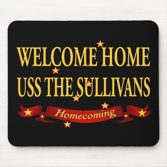 Welcome Home USS The Sullivas Mouse Pad (Front)