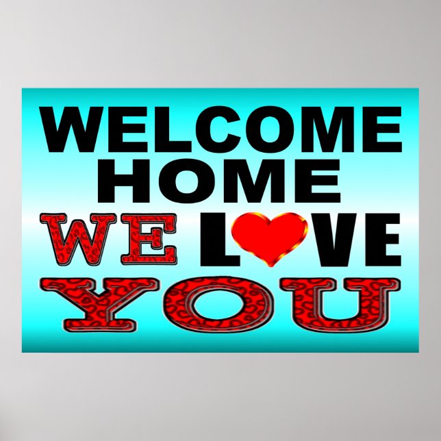 Welcome Home We Love You Sign (Front)