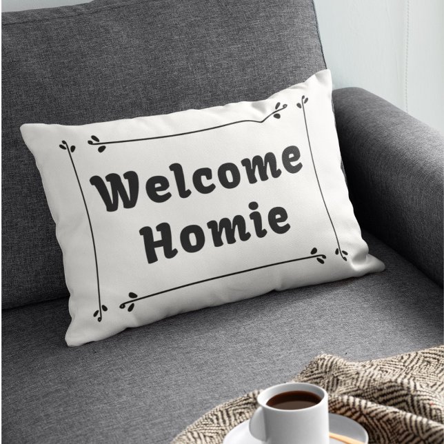 Welcome Homie in Frame Lumbar Cushion (Creator Uploaded)