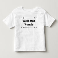 Welcome Homie in Frame