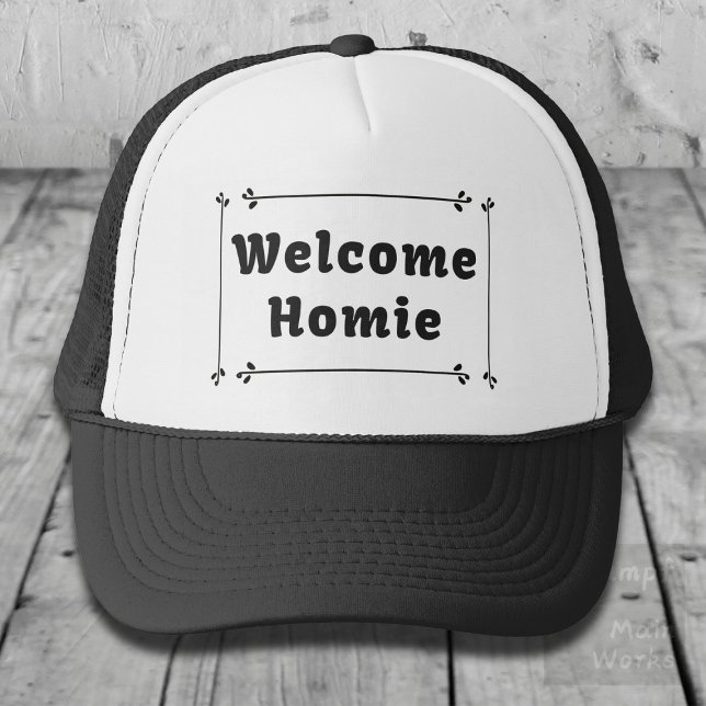 Welcome Homie in Frame Trucker Hat (Creator Uploaded)