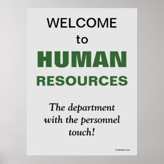 Welcome Human Resources Humourous HR Office Sign