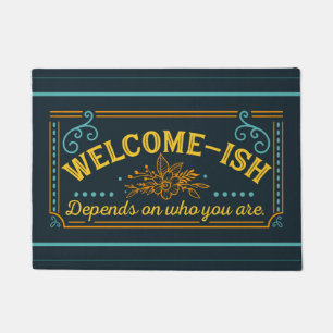 welcome-ish sarcastic Teal/Yellow/Orange Doormat