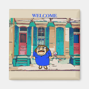 Welcome Lady on Desire St Magnet