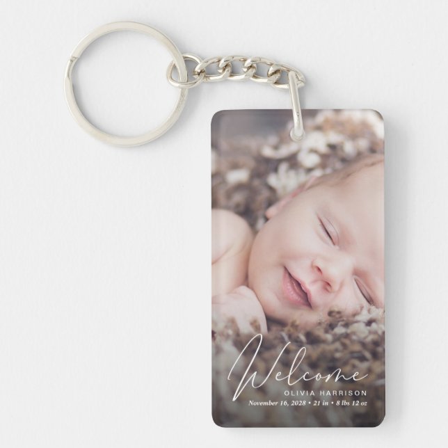 Welcome Photo White Script Birth Announcement Key Ring (Front)