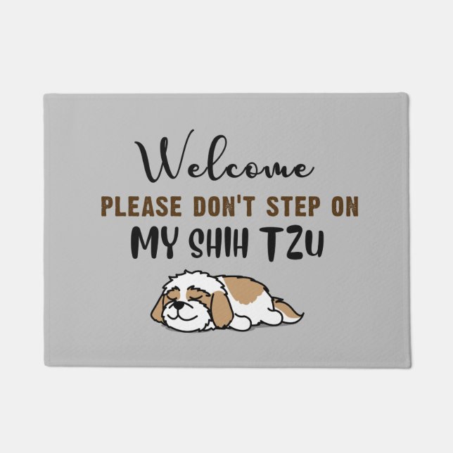 Welcome please don't step on my Shih Tzu Doormat (Front)