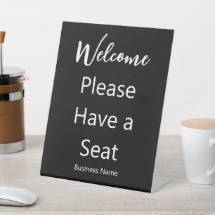 Welcome Please Have a Seat Business Name Black Pedestal Sign