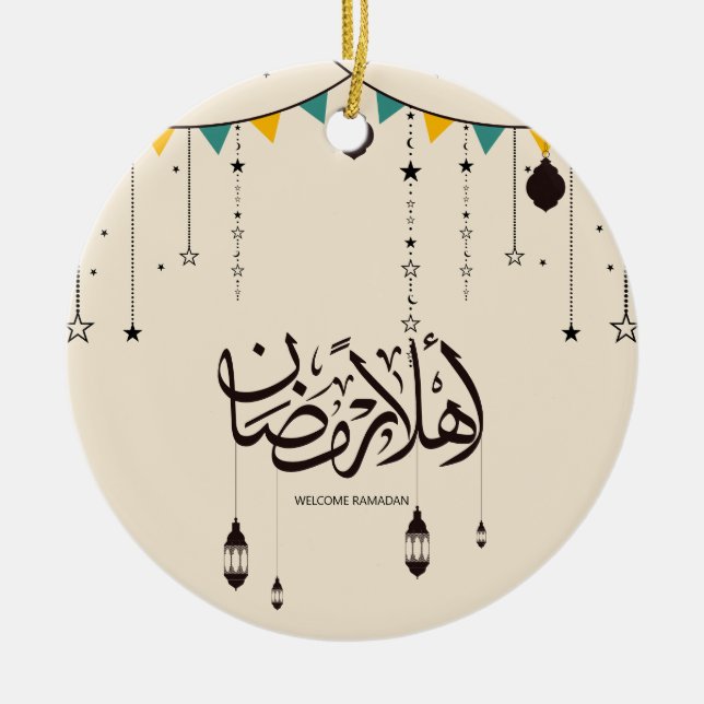 Welcome Ramadan, Arabic calligraphy Ceramic Ornament (Front)