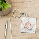 Welcome Script Photo Birth Announcement Key Ring<br><div class="desc">Announce your baby's birth with this keepsake keychain with his or her photo and "Welcome" overlayed on top in an elegant script. Add his or her name,  birth date and birth stats in modern typography.</div>