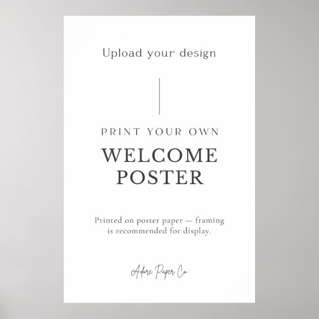 Welcome Sign: Upload Your Own  Poster (Front)