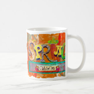 Welcome Spring Coffee Mug