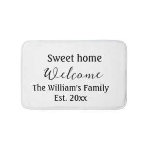 Welcome sweet home add family name year Est. Text  Bath Mat