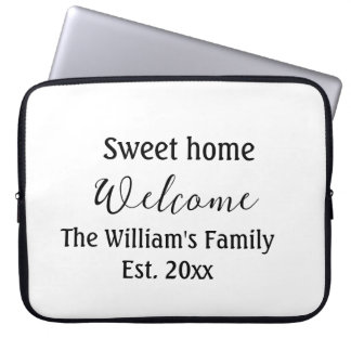 Welcome sweet home add family name year Est. Text Laptop Sleeve