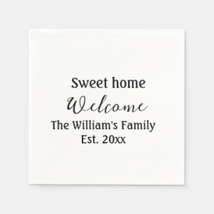 Welcome sweet home add family name year Est. Text Napkin