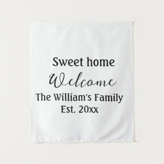 Welcome sweet home add family name year Est. Text Tapestry