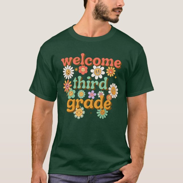 WELCOME THIRD GRADE  BACK TO SCHOOL FIRST DAY  T-Shirt (Front)