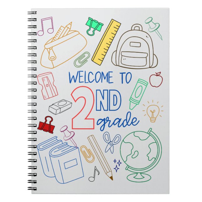 Welcome to 2nd Grade Notebook  Back to School (Front)