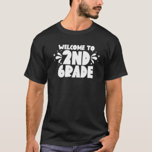 Welcome To 2nd Grade School Grader Teacher Second T-Shirt