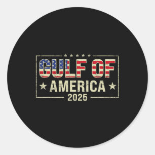 Welcome To America Gulf - Gulf Of Mexico 2025 6  Classic Round Sticker