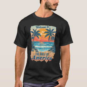 Welcome To America s Gulf Beach funny Gulf Of USA T-Shirt