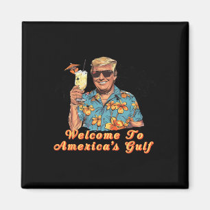 Welcome To America's Gulf - Funny Beach Cruise Magnet