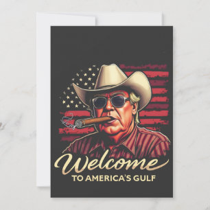 Welcome to America's Gulf Funny Trump America Invitation