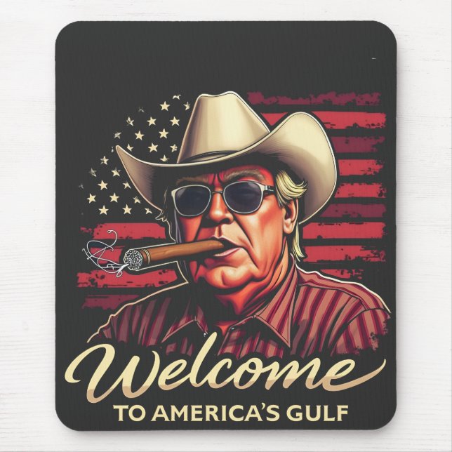 Welcome to America's Gulf Funny Trump America  Mouse Pad (Front)