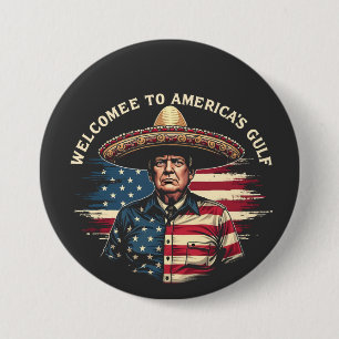 Welcome to America's Gulf Trump East Coast  7.5 Cm Round Badge