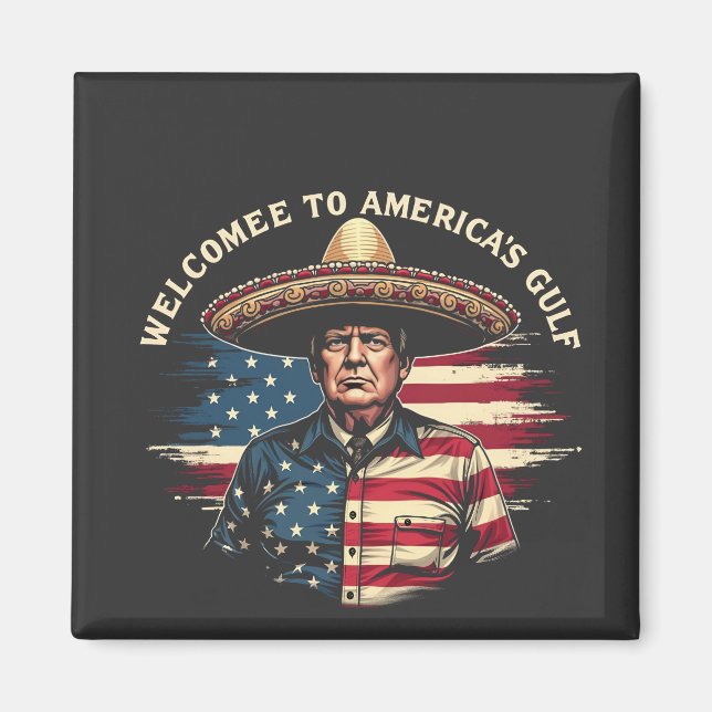 Welcome to America's Gulf Trump East Coast  Magnet (Front)