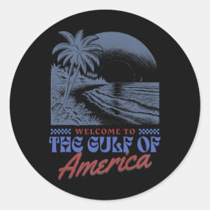 Welcome To America's Gulf Trump Shirt America's Gu Classic Round Sticker