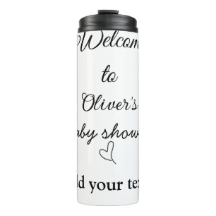 Welcome to baby shower add name text quote thermal tumbler