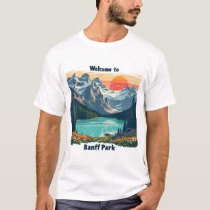 Welcome to Banff National Canadian Park T-Shirt