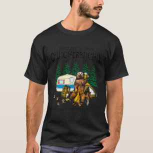 Welcome To Camp Quitcherbitchin A Certified Bear D T-Shirt