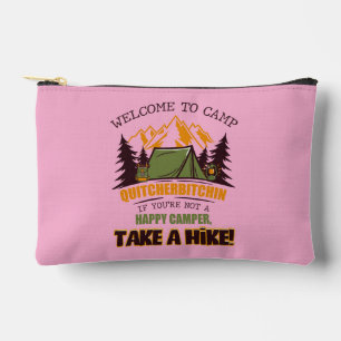 Welcome To Camp Quitcherbitchin Happy Camper Accessory Pouch