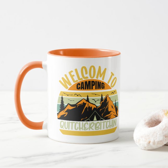  Welcome to Camp Quitcherbitchin Mug (With Donut)