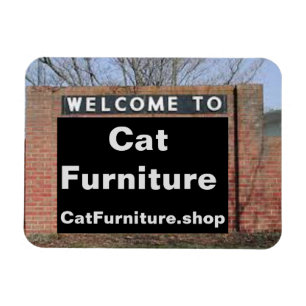 WELCOME TO Cat Furniture flexible magnet